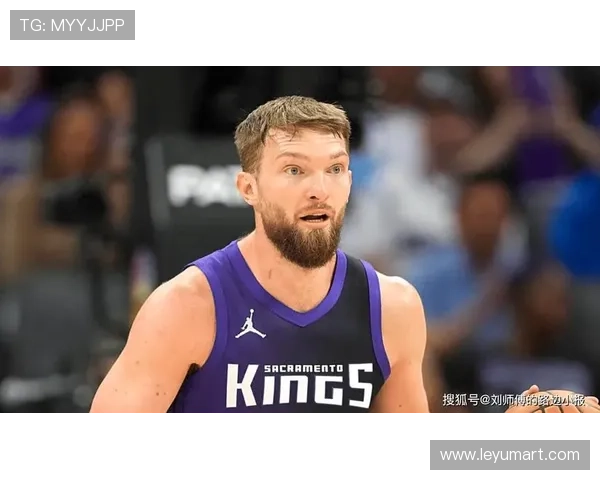 多曼塔斯·萨博尼斯篮下单打效率提升显著拉开内线对比差距